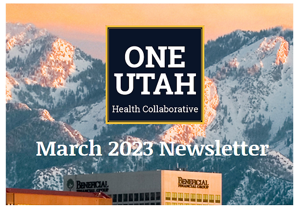 Featured image for “March 2023 One Utah Health Collaborative Newsletter”